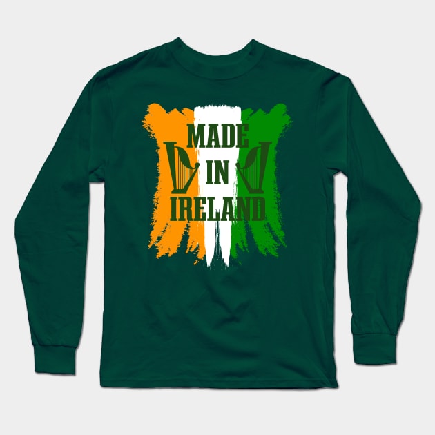 Made in Ireland-ST Patrick's Day Gifts Long Sleeve T-Shirt by GoodyBroCrafts